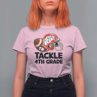 Ready To Tackle 4th Grade T Shirt For Women Back To School Football Helmet - Wonder Print Shop