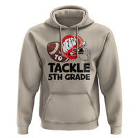 Ready To Tackle 5th Grade Hoodie Back To School Football Helmet - Wonder Print Shop