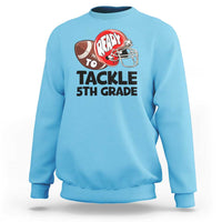 Ready To Tackle 5th Grade Sweatshirt Back To School Football Helmet - Wonder Print Shop