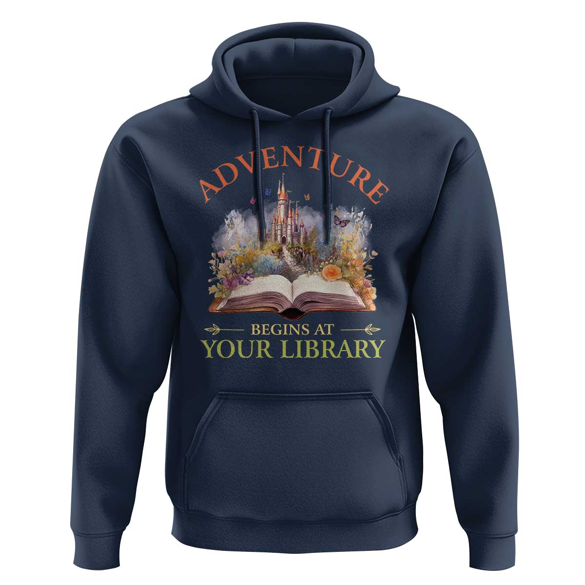 Book Reader Hoodie Adventure Begins At Your Library Castle Flower Librarian - Wonder Print Shop