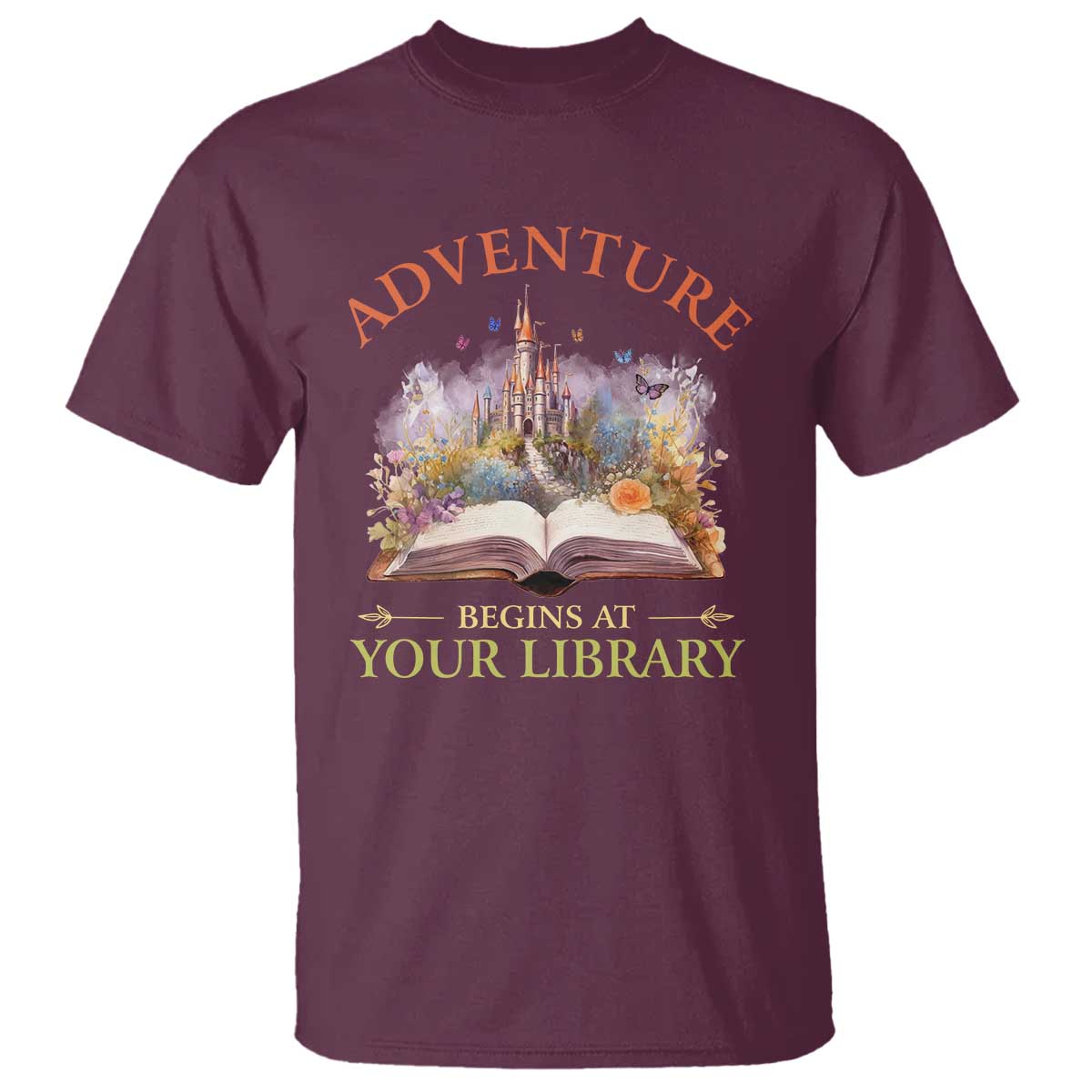 Book Reader T Shirt Adventure Begins At Your Library Castle Flower Librarian - Wonder Print Shop