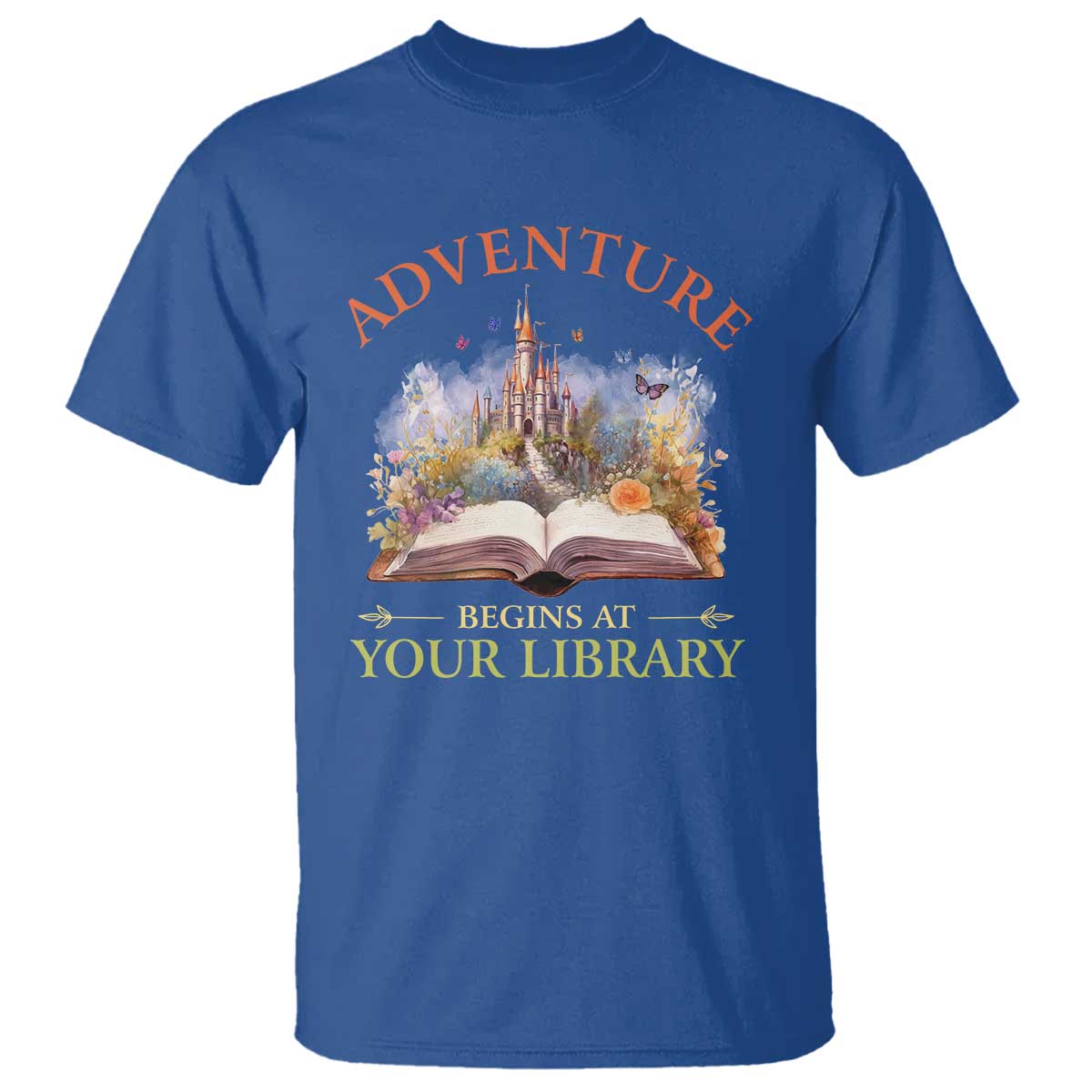 Book Reader T Shirt Adventure Begins At Your Library Castle Flower Librarian - Wonder Print Shop