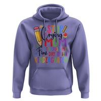 Stop Crying Mom It's Just My First Day Of Kindergarten Hoodie Back To School Pencil Apple Crayon - Wonder Print Shop
