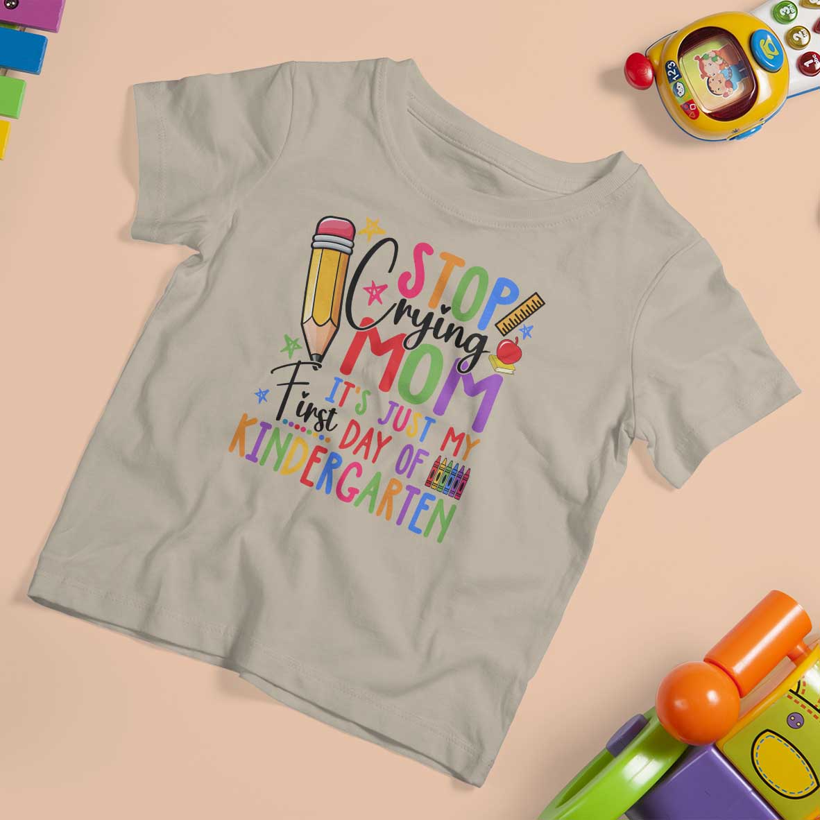 Stop Crying Mom It's Just My First Day Of Kindergarten T Shirt For Kid Back To School Pencil Apple Crayon - Wonder Print Shop