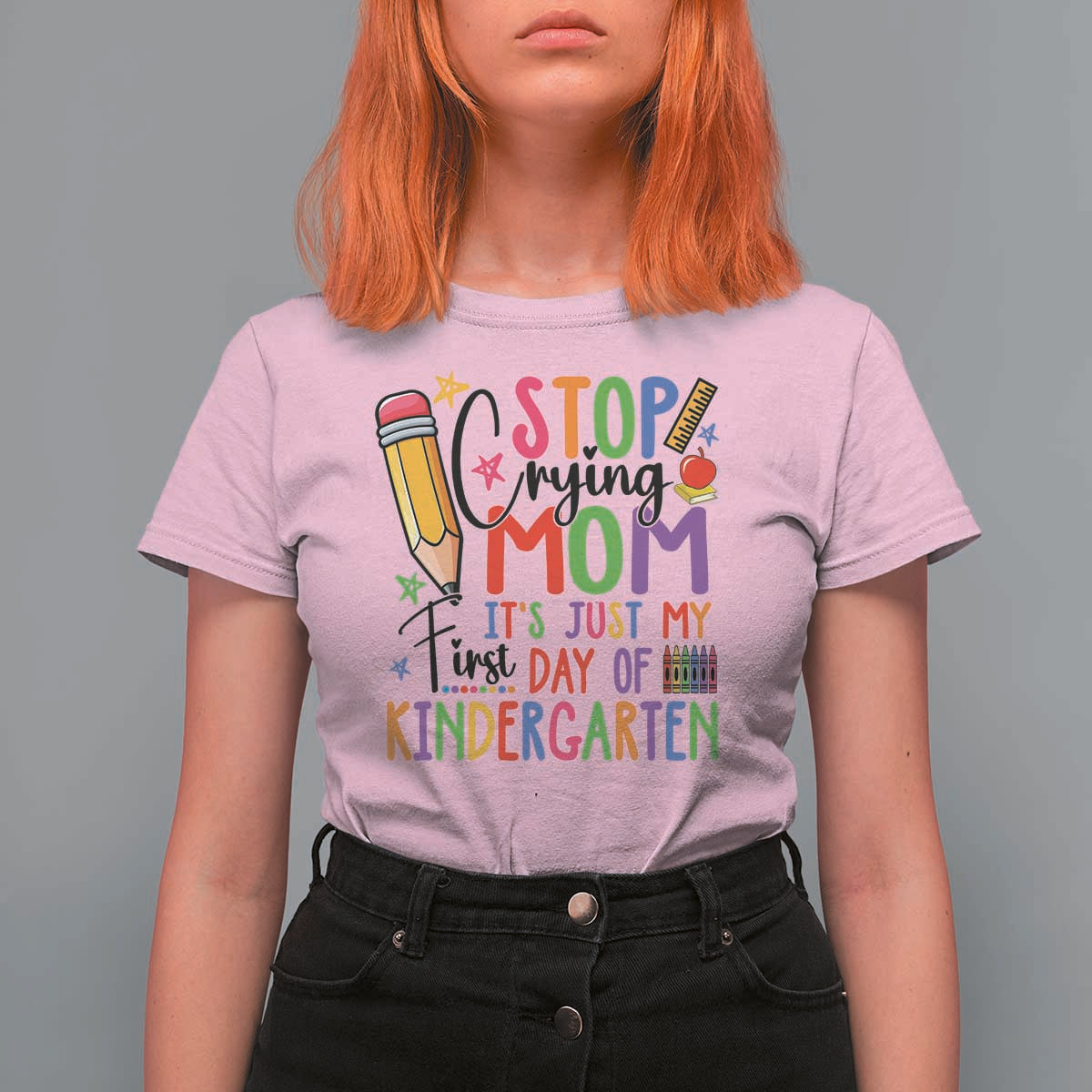 Stop Crying Mom It's Just My First Day Of Kindergarten T Shirt For Women Back To School Pencil Apple Crayon - Wonder Print Shop