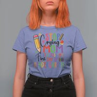 Stop Crying Mom It's Just My First Day Of Kindergarten T Shirt For Women Back To School Pencil Apple Crayon - Wonder Print Shop