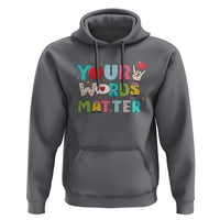 Special Education Teacher Hoodie Your Words Matter Speech Therapy Heart Pencil - Wonder Print Shop