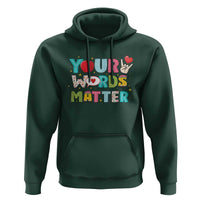 Special Education Teacher Hoodie Your Words Matter Speech Therapy Heart Pencil - Wonder Print Shop