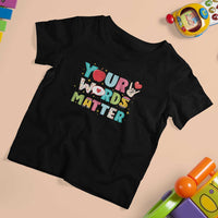 Special Education Teacher T Shirt For Kid Your Words Matter Speech Therapy Heart Pencil - Wonder Print Shop