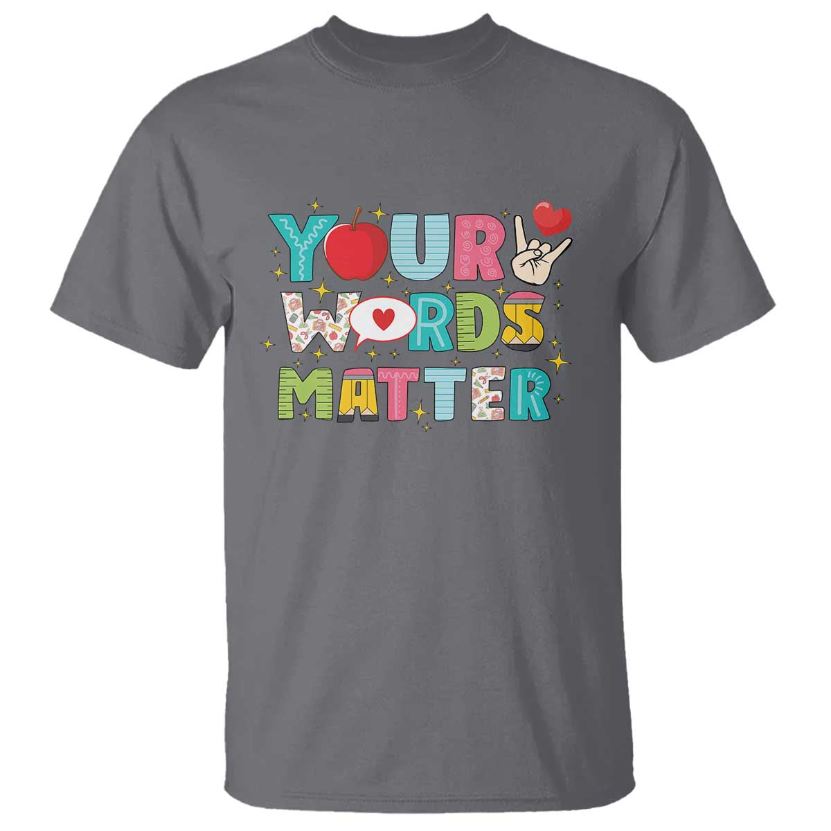 Special Education Teacher T Shirt Your Words Matter Speech Therapy Heart Pencil - Wonder Print Shop