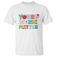 Special Education Teacher T Shirt Your Words Matter Speech Therapy Heart Pencil - Wonder Print Shop