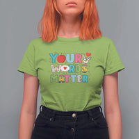 Special Education Teacher T Shirt For Women Your Words Matter Speech Therapy Heart Pencil - Wonder Print Shop