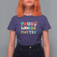 Special Education Teacher T Shirt For Women Your Words Matter Speech Therapy Heart Pencil - Wonder Print Shop