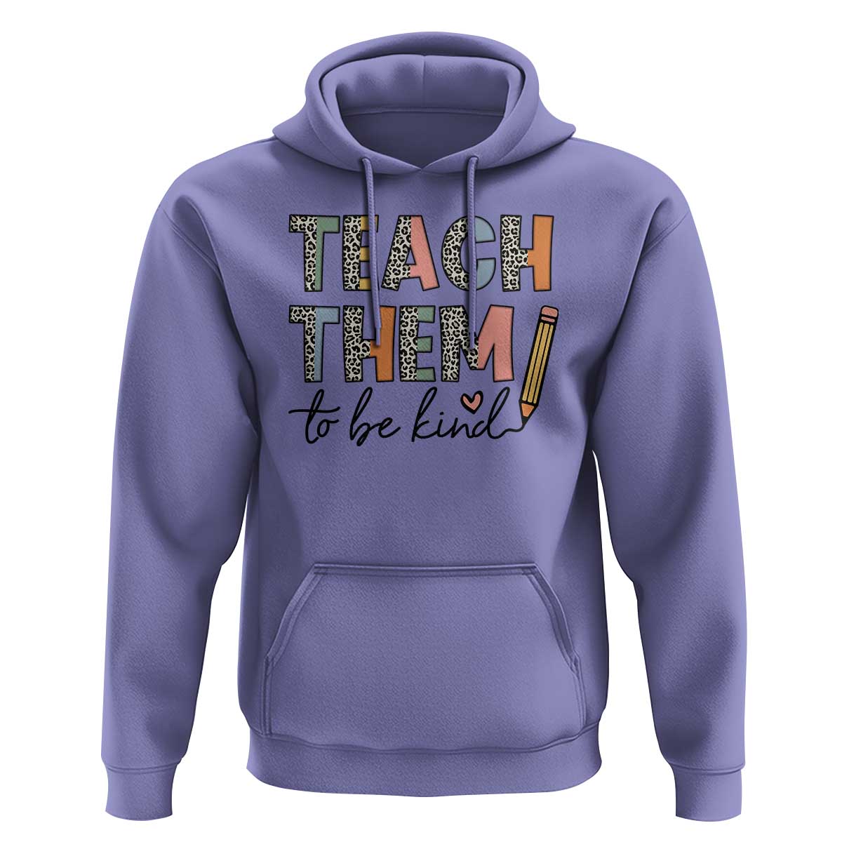 Teacher Hoodie Teach Them To Be Kind Back to School Pencil - Wonder Print Shop