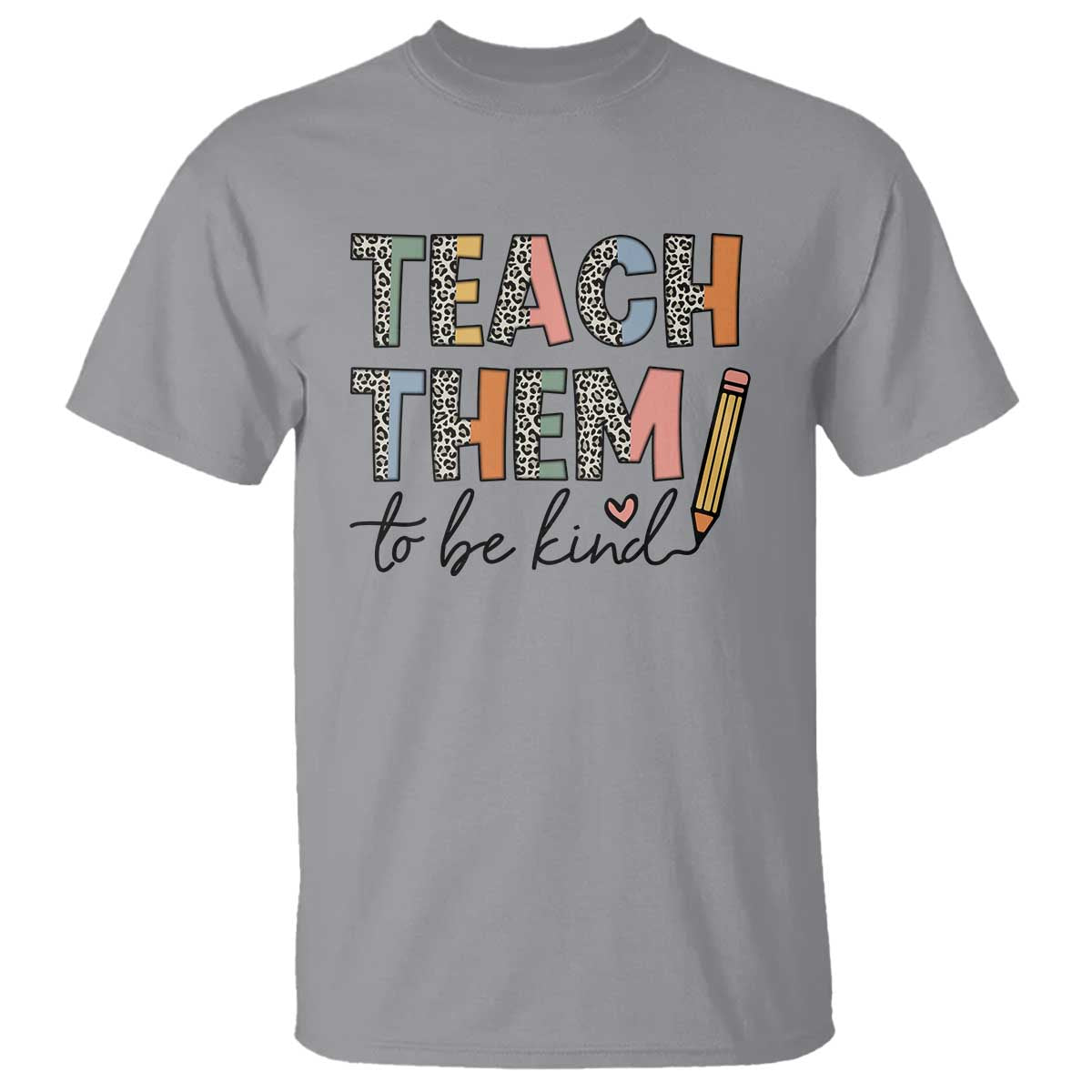 Teacher T Shirt Teach Them To Be Kind Back to School Pencil - Wonder Print Shop