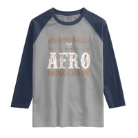 Proud Native American Phenomenally Afro Indigenous Raglan Shirt - Wonder Print Shop