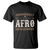 Proud Native American Phenomenally Afro Indigenous T Shirt - Wonder Print Shop