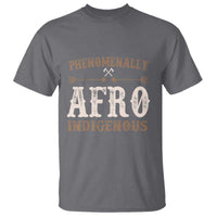 Proud Native American Phenomenally Afro Indigenous T Shirt - Wonder Print Shop
