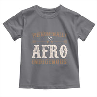 Proud Native American Phenomenally Afro Indigenous Toddler T Shirt - Wonder Print Shop