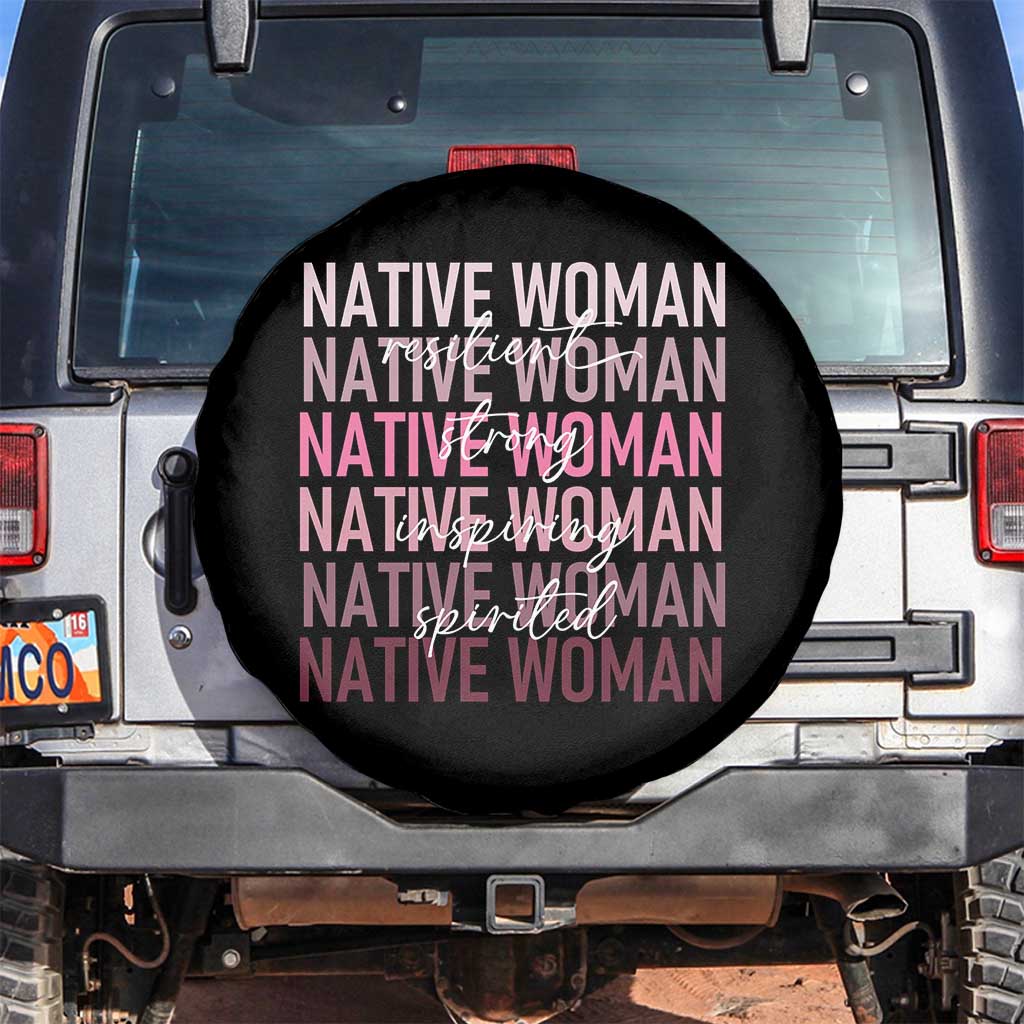 Native Woman Resilient Strong Inspiring Spirited Spare Tire Cover American Indian Pride - Wonder Print Shop