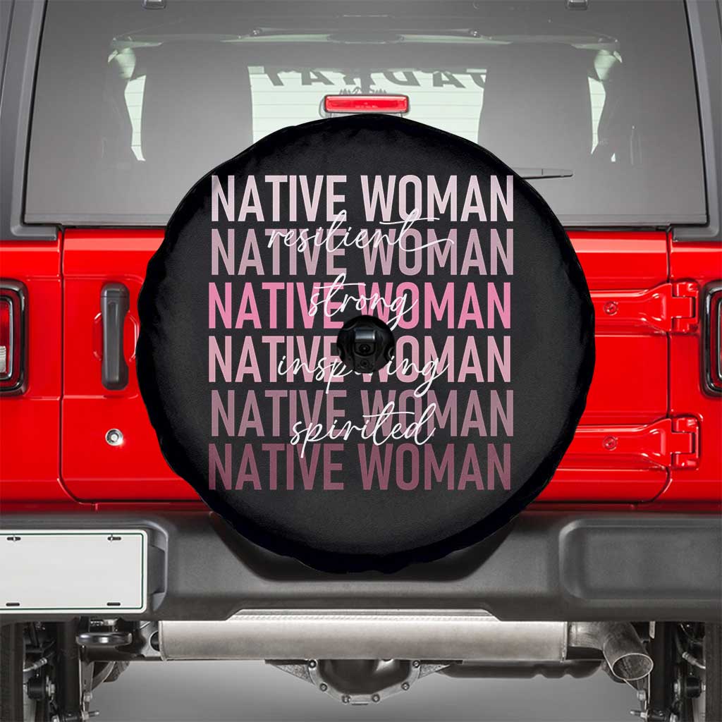 Native Woman Resilient Strong Inspiring Spirited Spare Tire Cover American Indian Pride - Wonder Print Shop