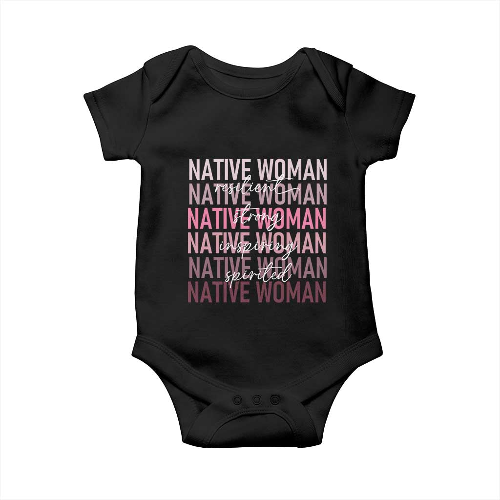 Native Woman Resilient Strong Inspiring Spirited Baby Onesie American Indian Pride - Wonder Print Shop