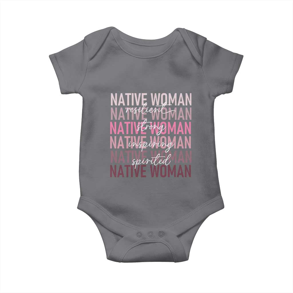 Native Woman Resilient Strong Inspiring Spirited Baby Onesie American Indian Pride - Wonder Print Shop