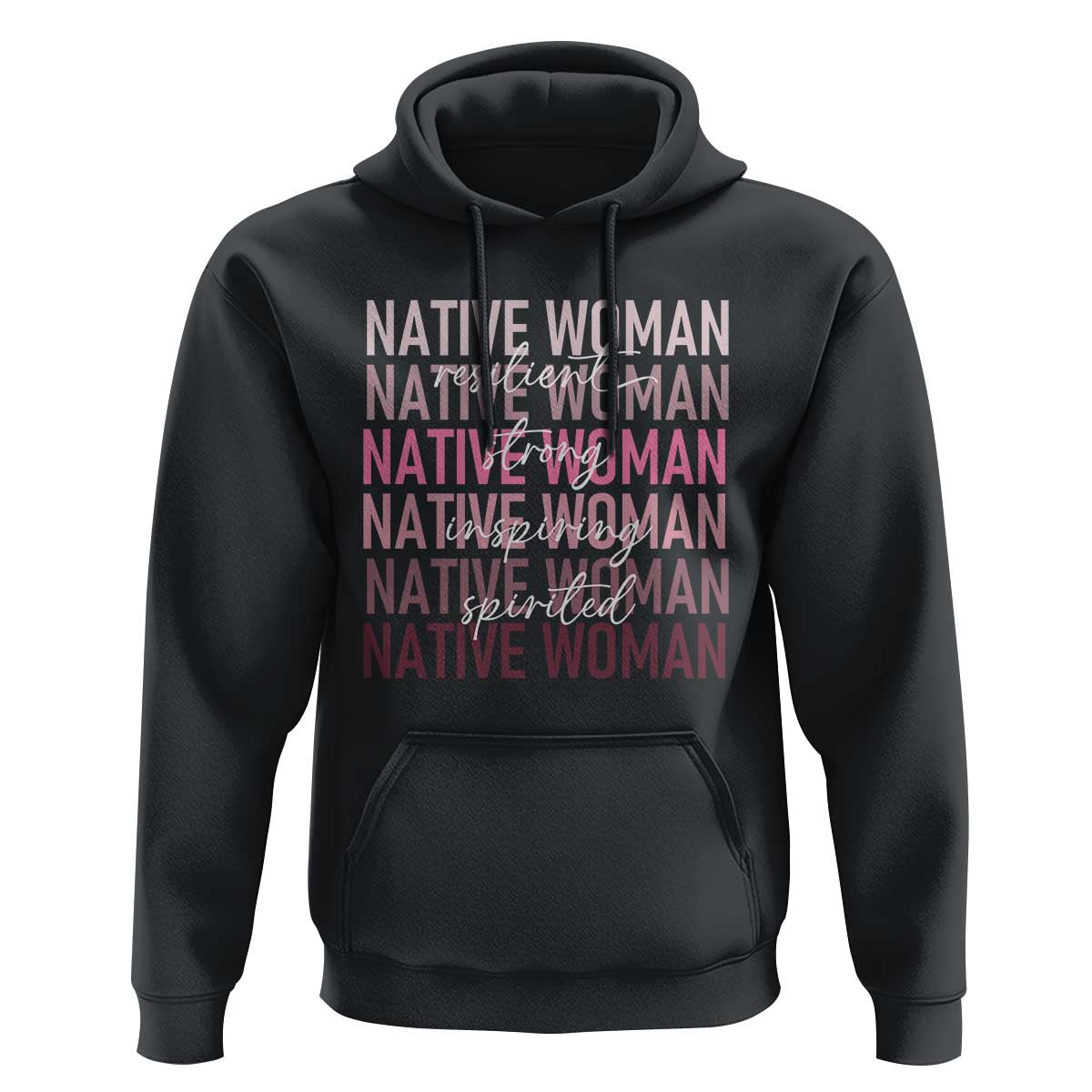 Native Woman Resilient Strong Inspiring Spirited Hoodie American Indian Pride - Wonder Print Shop