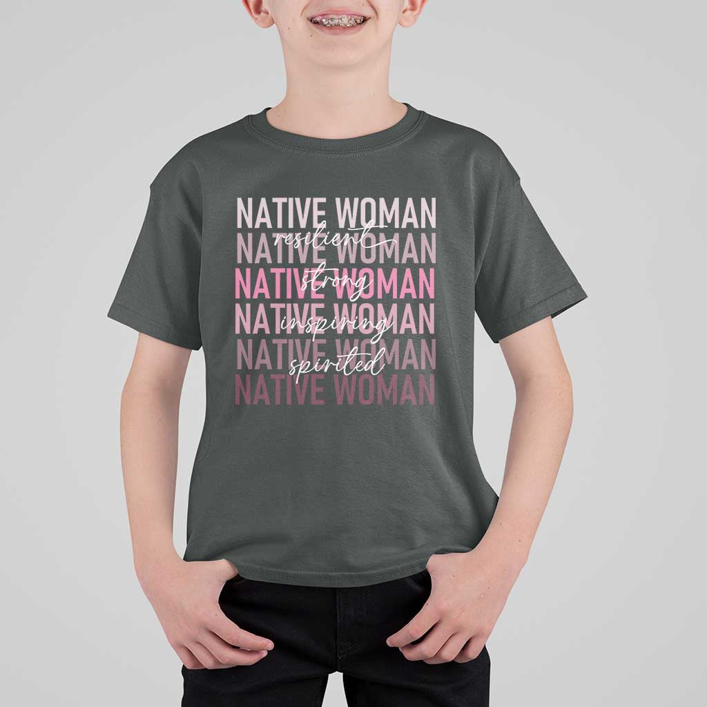 Native Woman Resilient Strong Inspiring Spirited T Shirt For Kid American Indian Pride - Wonder Print Shop
