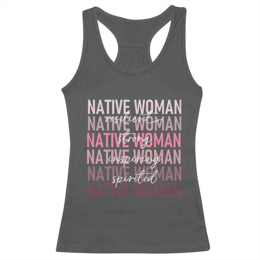 Native Woman Resilient Strong Inspiring Spirited Racerback Tank Top American Indian Pride - Wonder Print Shop