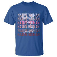 Native Woman Resilient Strong Inspiring Spirited T Shirt American Indian Pride - Wonder Print Shop