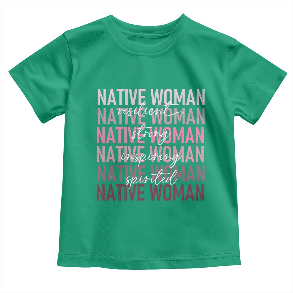 Native Woman Resilient Strong Inspiring Spirited Toddler T Shirt American Indian Pride - Wonder Print Shop