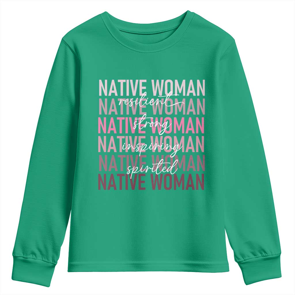 Native Woman Resilient Strong Inspiring Spirited Youth Sweatshirt American Indian Pride - Wonder Print Shop