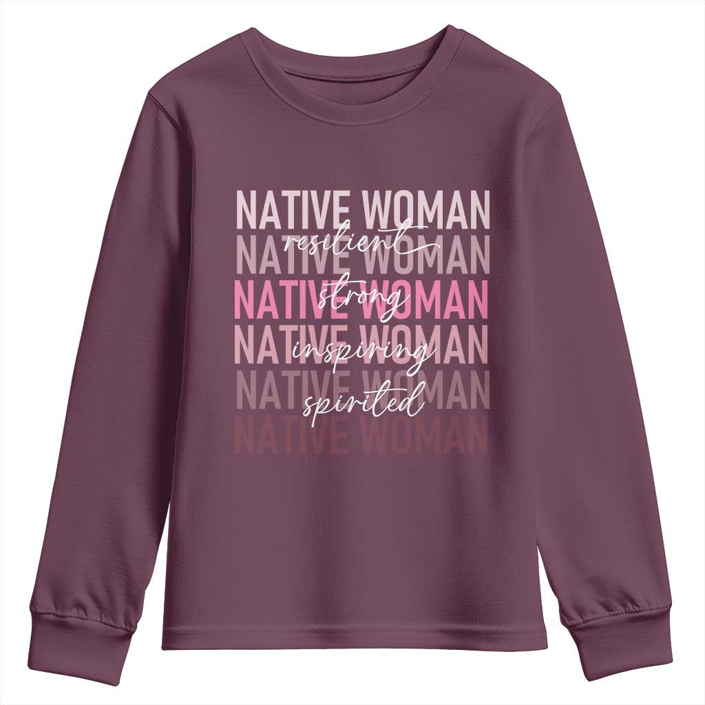 Native Woman Resilient Strong Inspiring Spirited Youth Sweatshirt American Indian Pride - Wonder Print Shop