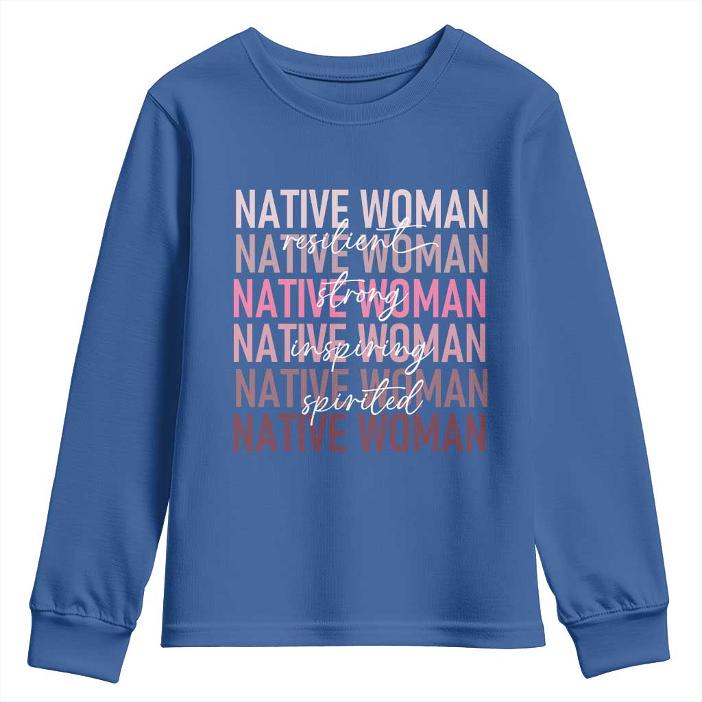 Native Woman Resilient Strong Inspiring Spirited Youth Sweatshirt American Indian Pride - Wonder Print Shop