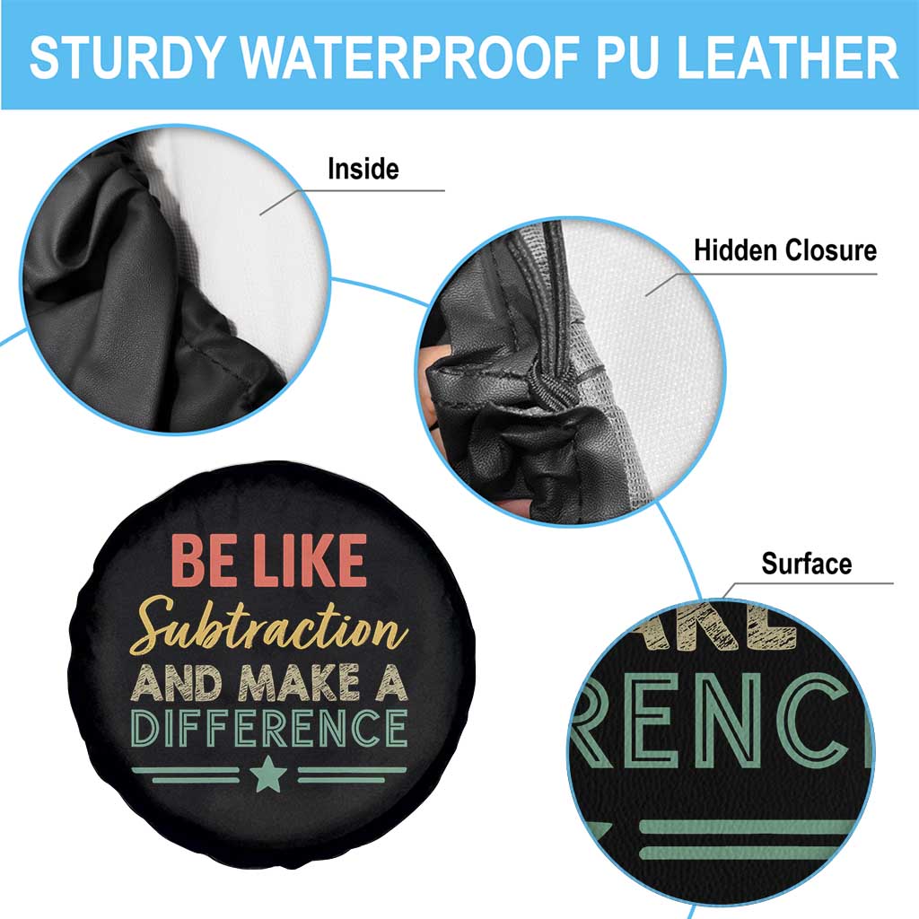 Funny Be Like Subtraction And Make A Difference Spare Tire Cover Math Teacher - Wonder Print Shop