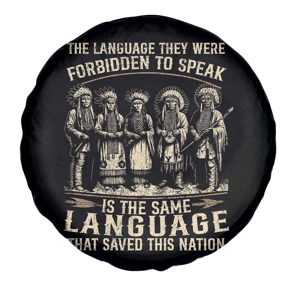 Native American Warrior Spare Tire Cover The Language They Were Forbidden To Speak Saved This Nation - Wonder Print Shop
