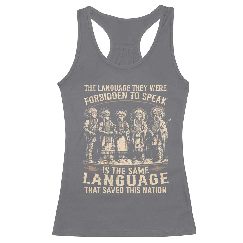 Native American Warrior Racerback Tank Top The Language They Were Forbidden To Speak Saved This Nation - Wonder Print Shop