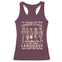 Native American Warrior Racerback Tank Top The Language They Were Forbidden To Speak Saved This Nation - Wonder Print Shop