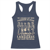 Native American Warrior Racerback Tank Top The Language They Were Forbidden To Speak Saved This Nation - Wonder Print Shop