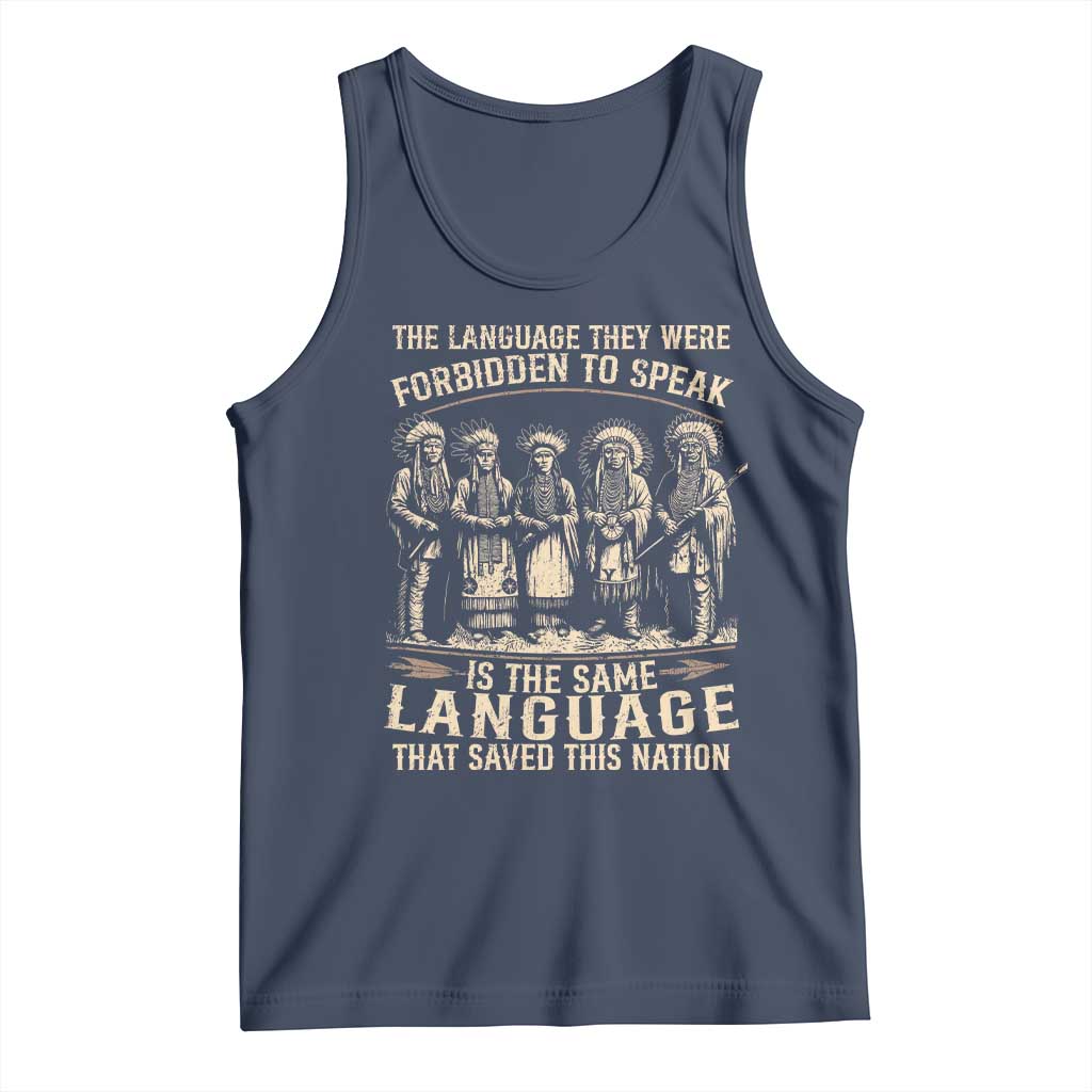 Native American Warrior Tank Top The Language They Were Forbidden To Speak Saved This Nation - Wonder Print Shop
