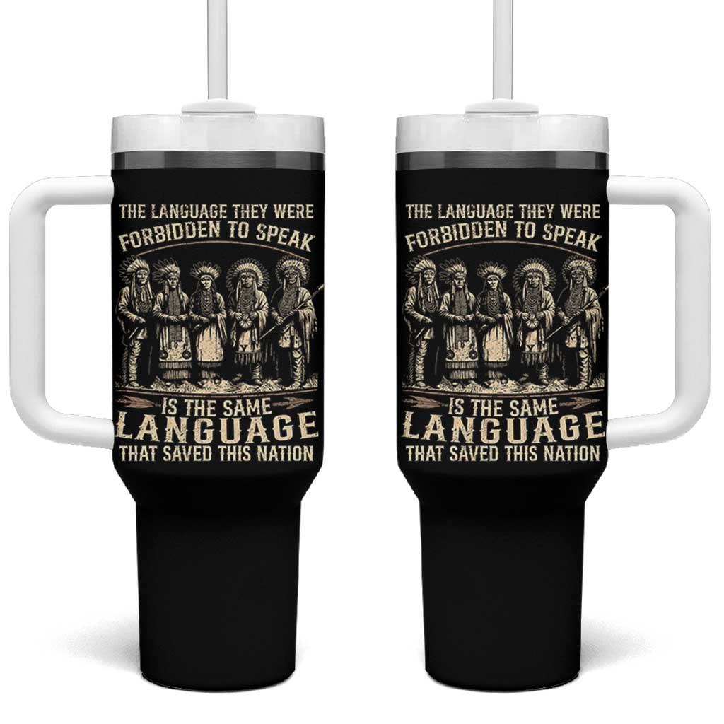 Native American Warrior Tumbler With Handle The Language They Were Forbidden To Speak Saved This Nation - Wonder Print Shop