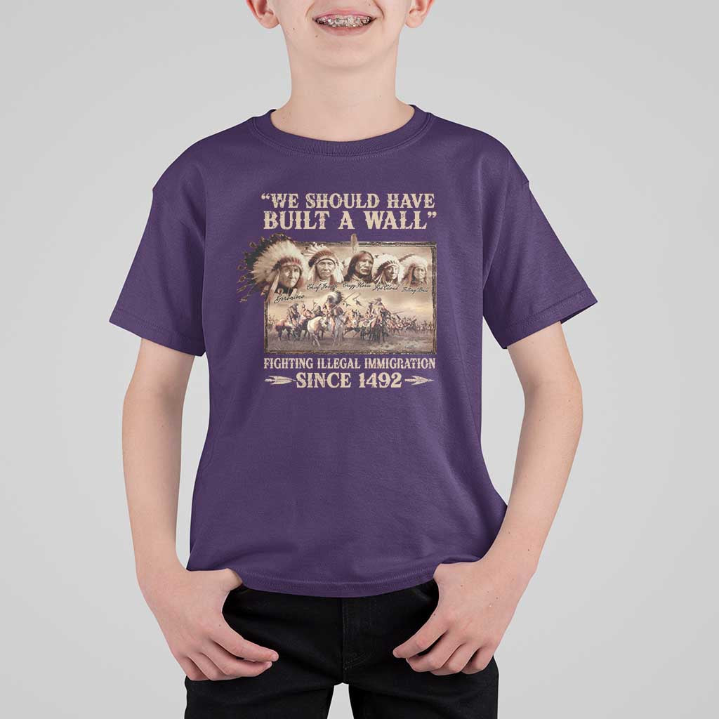 We Should Have Built A Wall Fighting Illegal Immigration Since 1492 T Shirt For Kid Native American - Wonder Print Shop