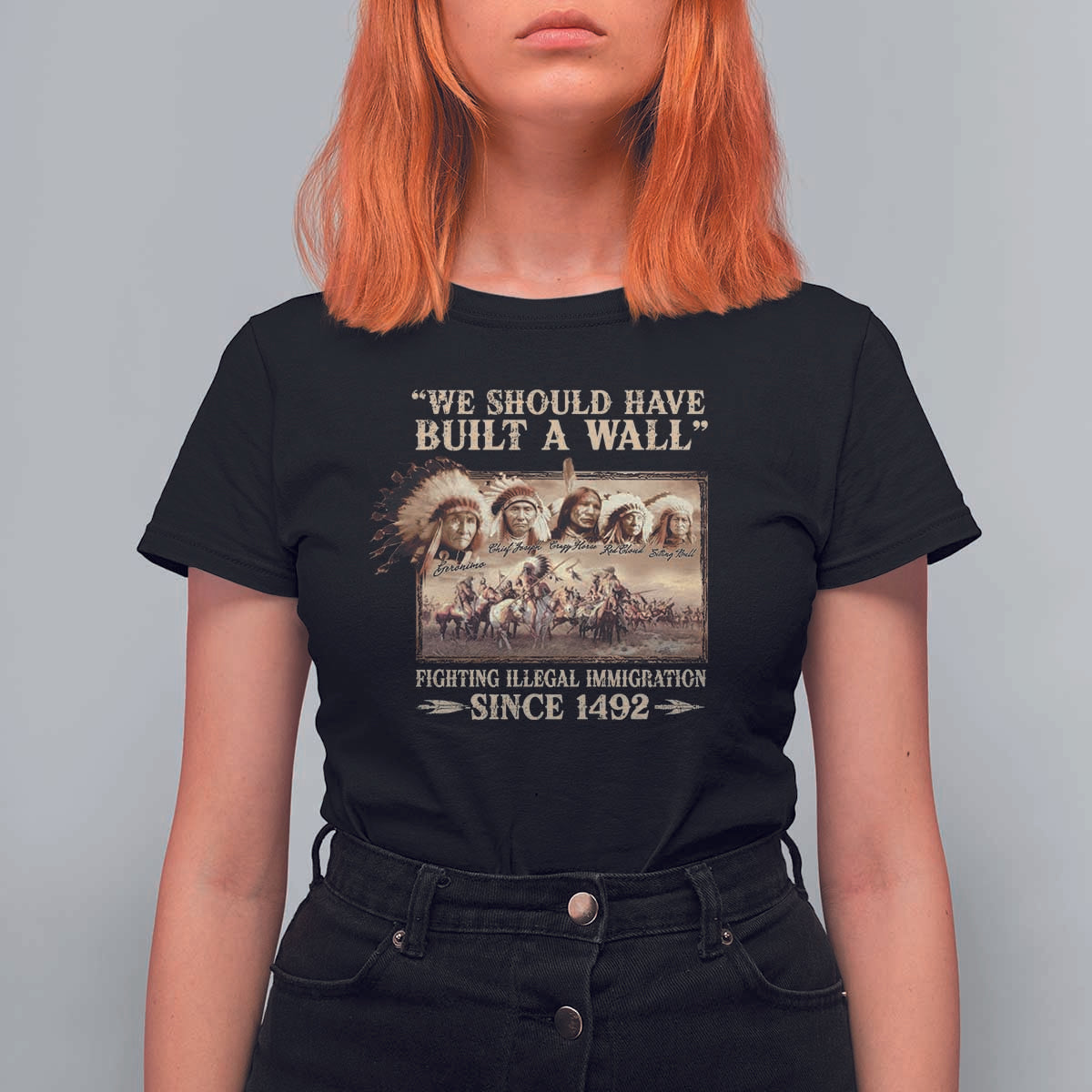 We Should Have Built A Wall Fighting Illegal Immigration Since 1492 T Shirt For Women Native American - Wonder Print Shop