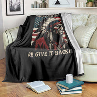 America Love It Or Give It Back Throw Blanket Native American Chiefs Vintage USA Flag - Wonder Print Shop