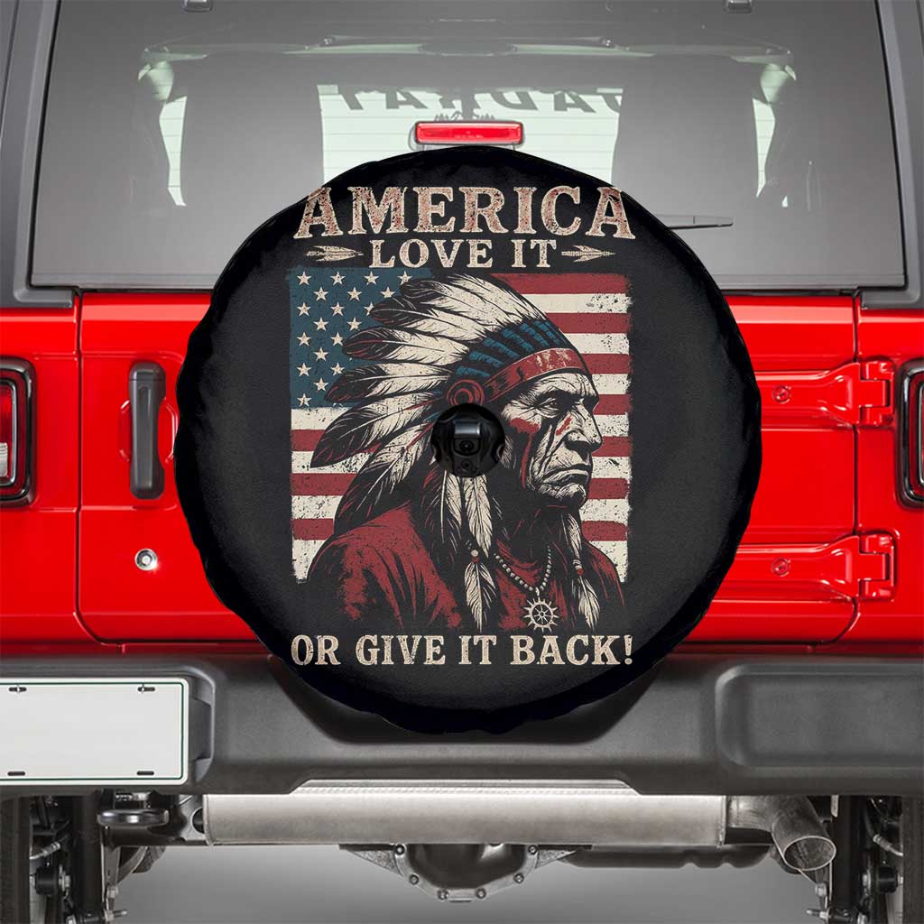 America Love It Or Give It Back Spare Tire Cover Native American Chiefs Vintage USA Flag - Wonder Print Shop