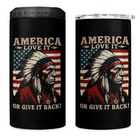 America Love It Or Give It Back 4 in 1 Can Cooler Tumbler Native American Chiefs Vintage USA Flag - Wonder Print Shop