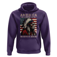 America Love It Or Give It Back Hoodie Native American Chiefs Vintage USA Flag - Wonder Print Shop