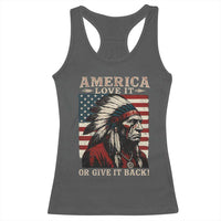 America Love It Or Give It Back Racerback Tank Top Native American Chiefs Vintage USA Flag - Wonder Print Shop