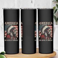 America Love It Or Give It Back Skinny Tumbler Native American Chiefs Vintage USA Flag - Wonder Print Shop